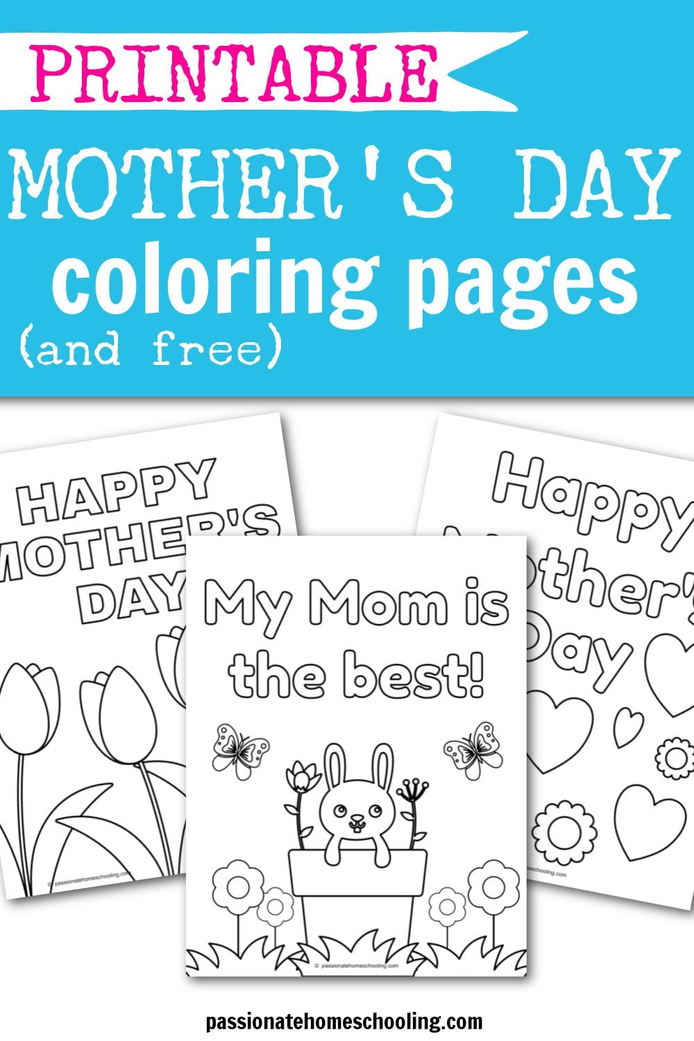 Free printable mothers day coloring pages â passionate homeschooling