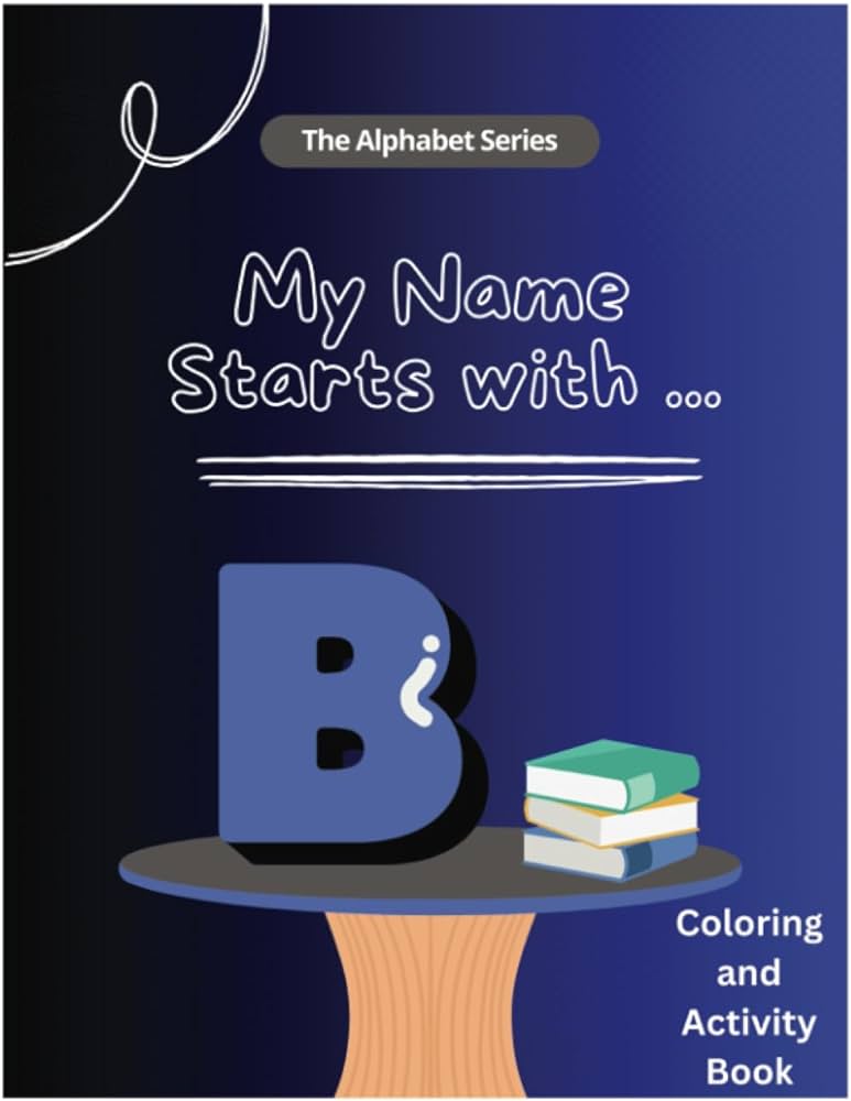 My name starts withb coloring and activity book able jessi m books