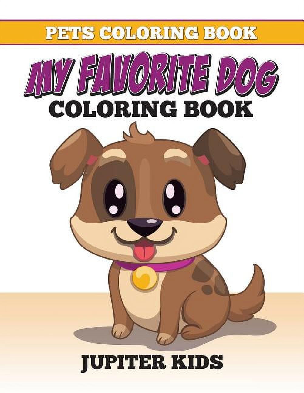 Pets coloring book my favorite dog coloring book paperback