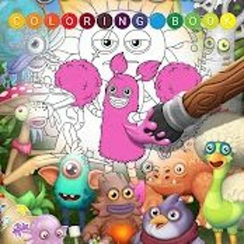 Stream my singing monsters coloring book apk