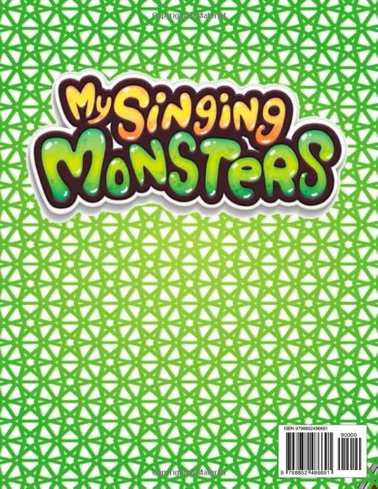 My sing monsters coloring book for kids boys girls and fans of all ages