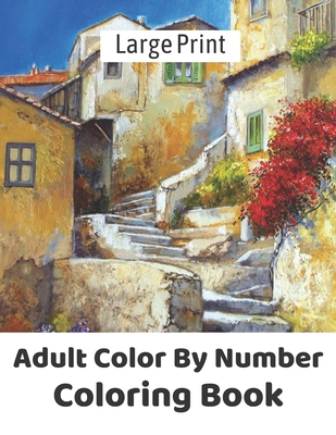 Large print adult color by number coloring book color by number coloring book with fun easy and relaxing country scenes animals mystery magic paperback murder by the book