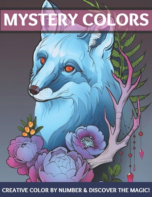 Mystery colors creative color by number discover the magic large print an adult color by numbers coloring book blooming gardens to color and displa paperback three trees books