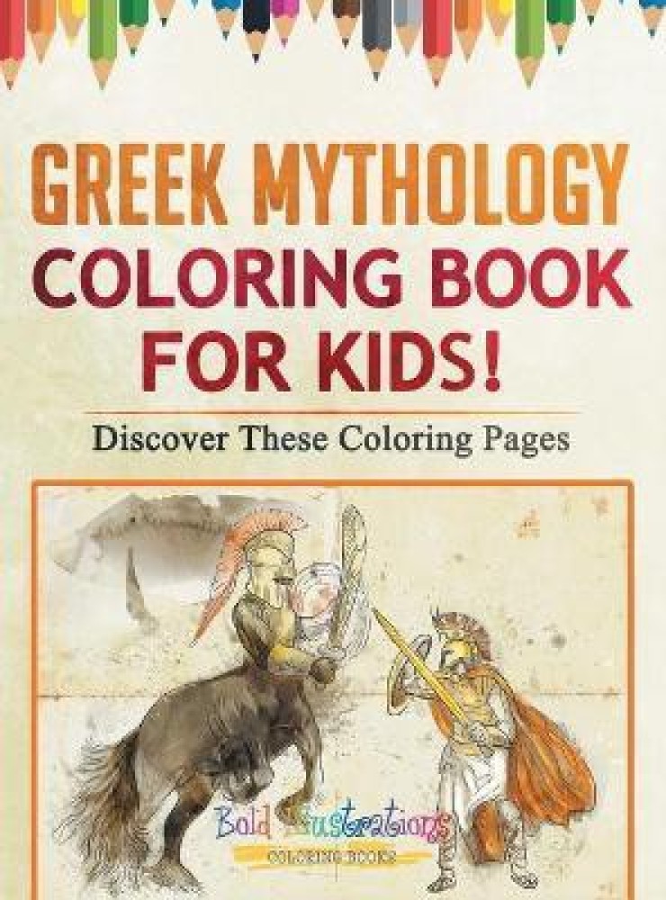 Greek mythology coloring book for kids discover these coloring pages buy greek mythology coloring book for kids discover these coloring pages by illustrations bold at low price in india