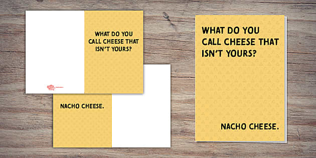 Nacho cheese joke rd cheesy pun rds party