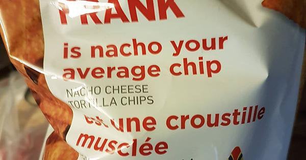 These off brand doritos dont realize that nacho already covered the your part of the pun rmildlyinteresting