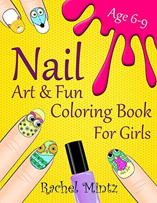 Nail art fun coloring book for girls age