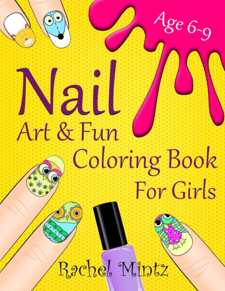 Nail art fun coloring book for girls age