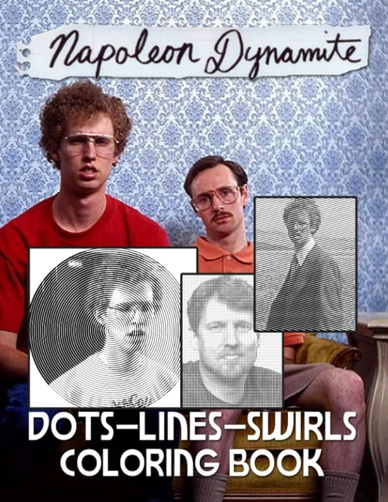 Napoleon dynamite dots lines swirls coloring book creativity relaxation napoleon dynamite color puzzle activity books for kids and adults stress relieving for anyone porbjornsson jon books
