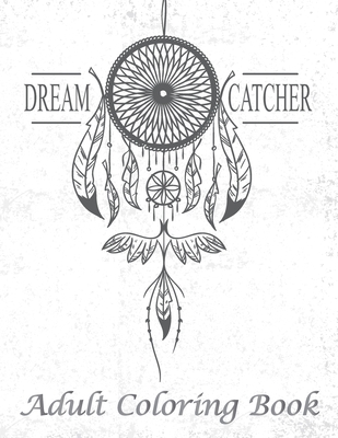 Dream catcher adult coloring book an unique hand drawn adult coloring book featuring beautiful native american dream catcher one sided pages paperback left bank books
