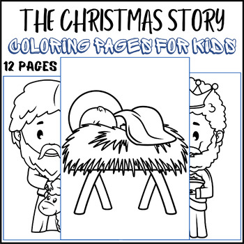 The christmas story coloring pages for kids the nativity morning work