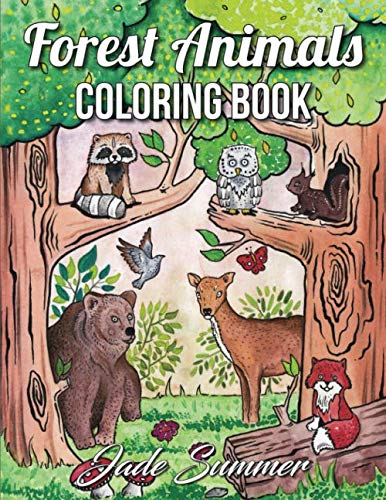 Forest animals an adult coloring book with adorable woodland creatures delightful fantasy elements and peaceful nature scenes reading length