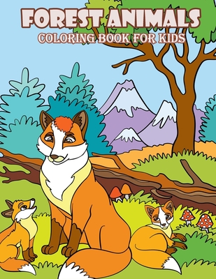 Forest animals coloring book for kids featuring funny woodland animals and beautiful forest nature scenes