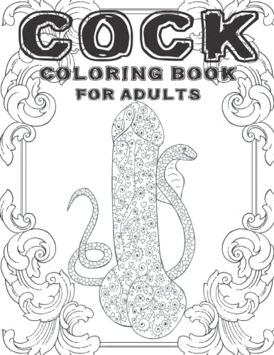 Cock coloring book for adults penis coloring pages for adults stress relief and relaxation naughty gift for women and men by dzoana flover