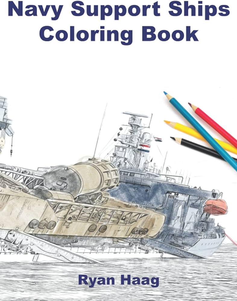 Navy support ships coloring book navy equipment coloring book haag mr ryan cason mr shalone books