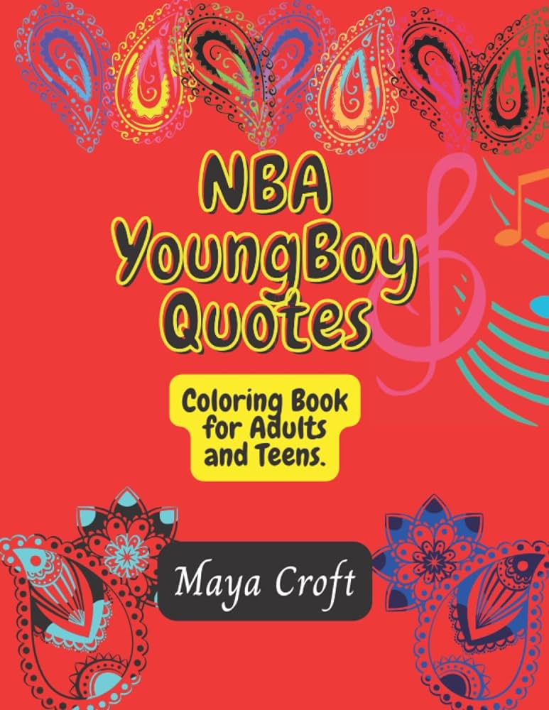 Nba youngboy quotes coloring book for adults and teens croft maya books