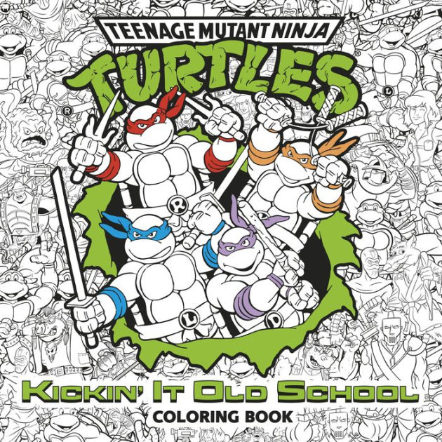 Kickin it old school coloring book teenage mutant ninja turtles by random house patrick spaziante paperback barnes noble