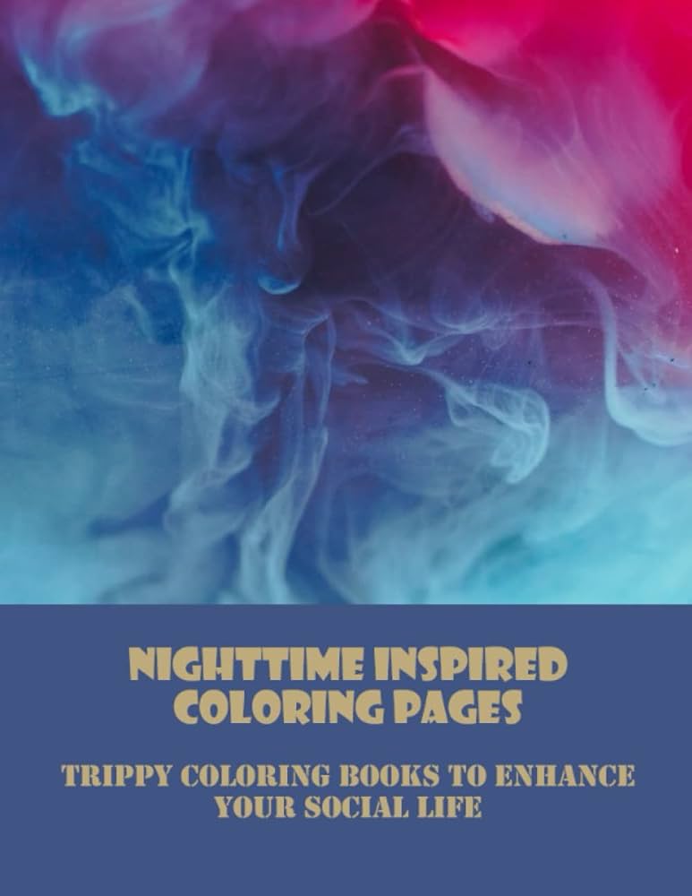 Nighttime inspired coloring pages trippy coloring books to enhance your social life barlowe elvis books