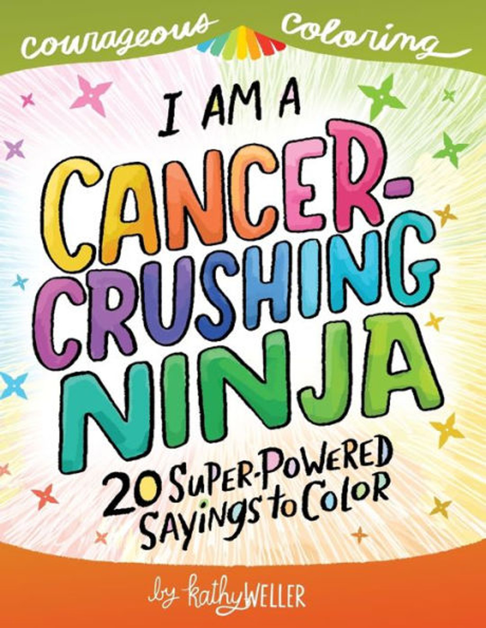 I am a cancer crushing ninja an adult coloring book for encouragement strength and positive vibes super