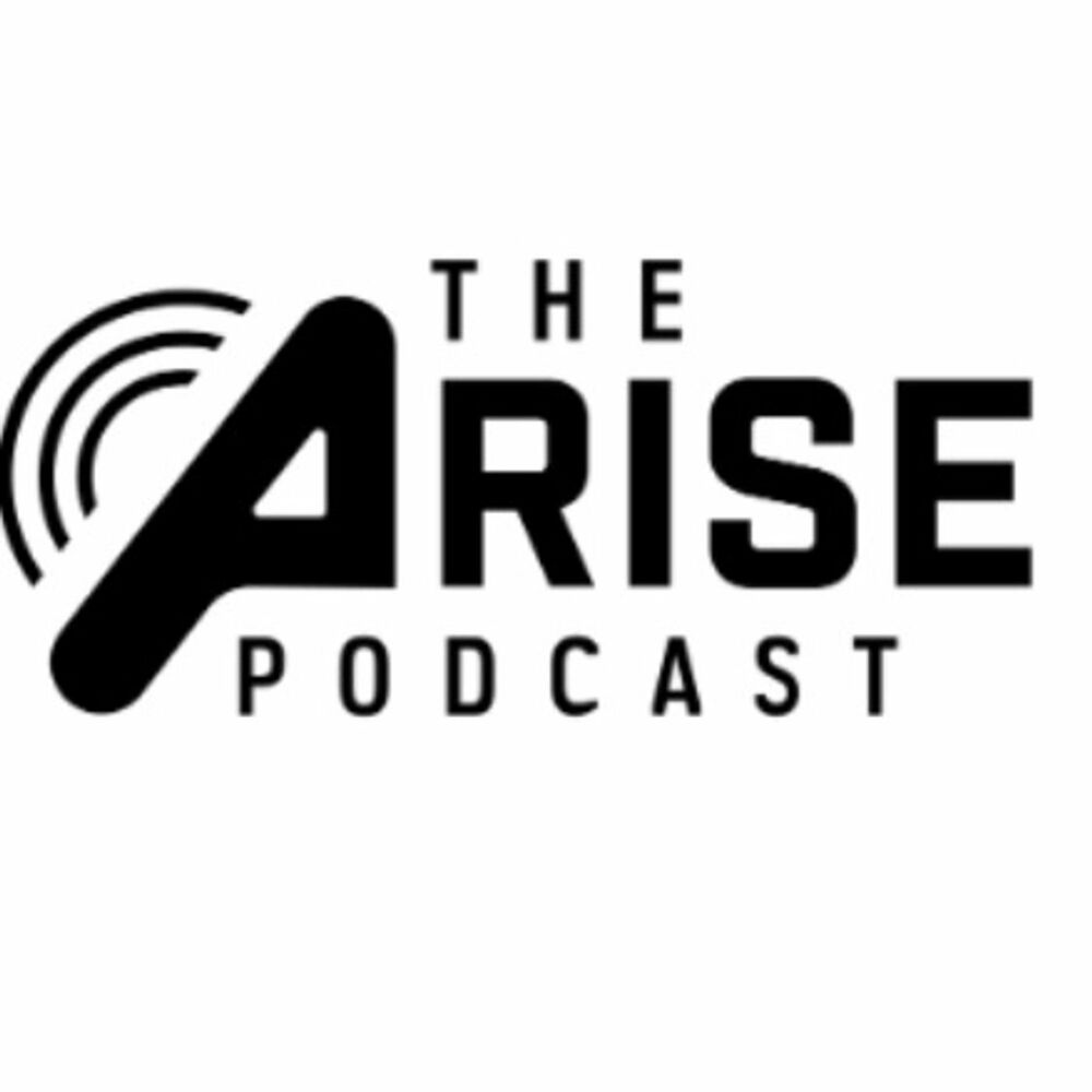 Listen to the arise podcast podcast