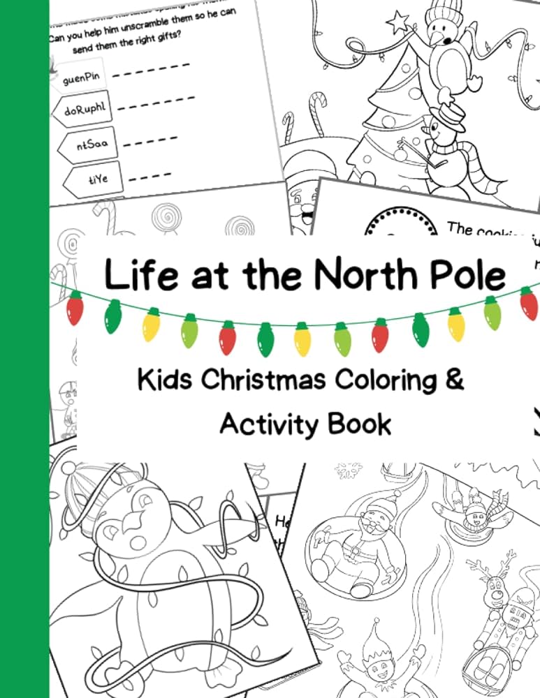 Life at the north pole childrens christmas coloring and activity book paper co pen paper co pen books