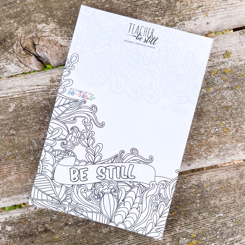Be still coloring doodle notepad â teacher be still