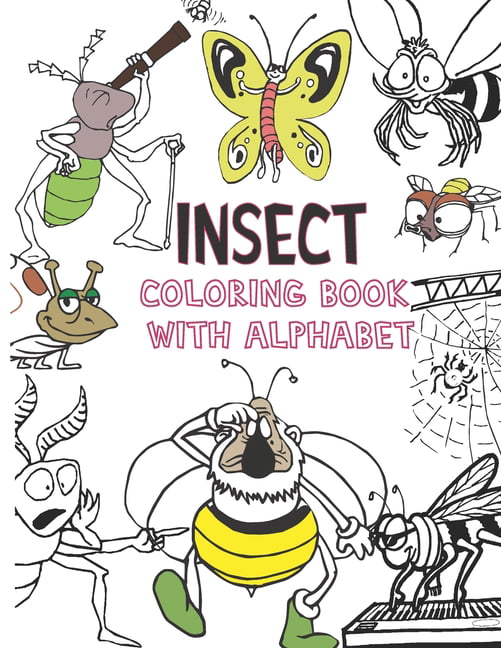 Insect coloring book with alphabet abc numbers insect coloring pages for kid to learn and have fun preschool workbook for toddlers x pages paperback