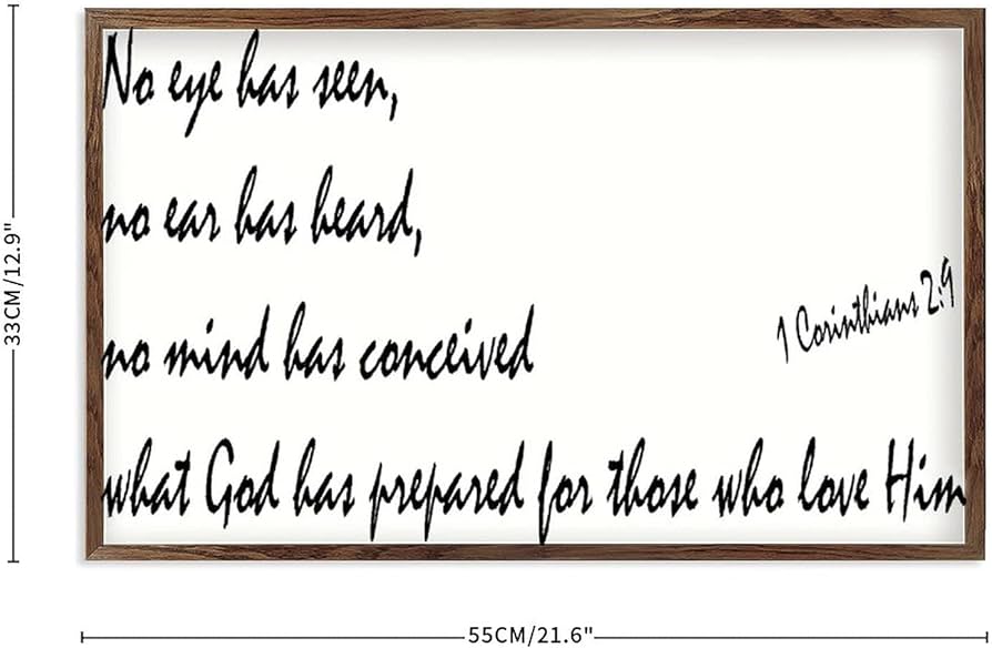 Wooden framed sign wall art corinthians no eye has seen no ear has heard no mind has conceived what god has prepared for those who love him white