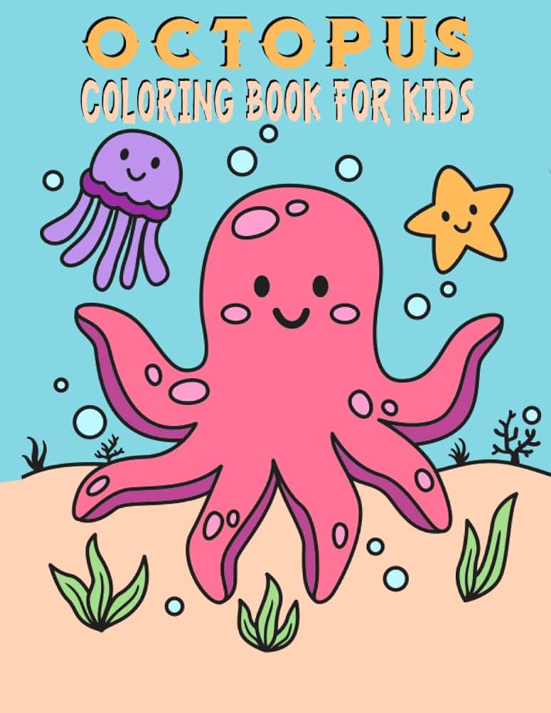 Octopus coloring book for kids a unique collection of octopus ocean fish and more fun elements this coloring book for little kids age