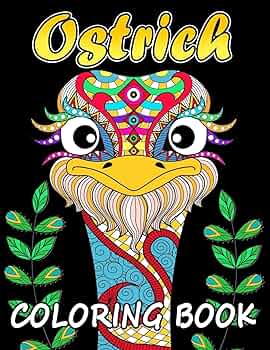 Ostrich coloring book unique coloring book easy fun beautiful coloring pages for adults and grown