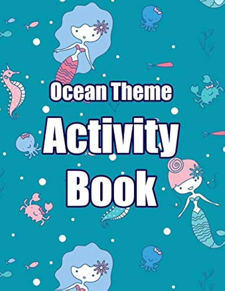 Ocean theme activity book puzzles activities creative writing and drawing mazes word search coloring pages tic