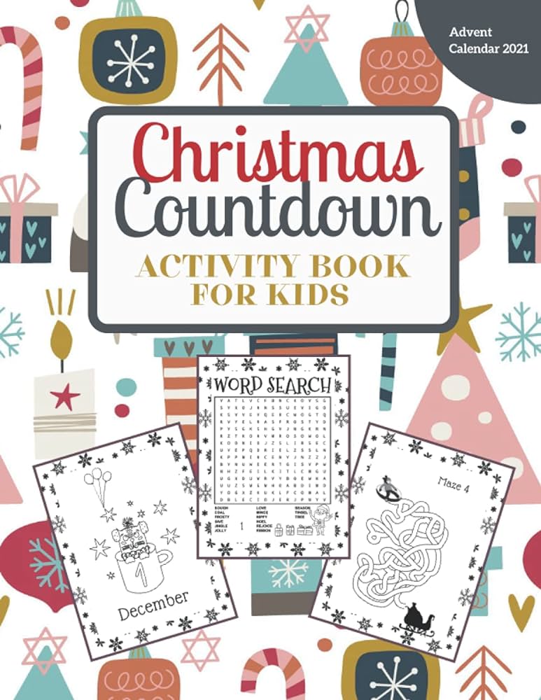 Christmas countdown activity book for kids advent calendar coloring pages mazes word searches connect the dots and more ellison tara v books