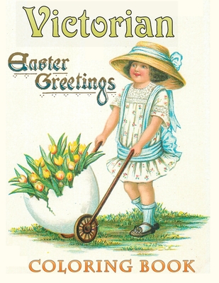 Victorian easter greetings coloring book a victorian time grayscale coloring book featuring vintage easter greetings cards to draw classical eas paperback prologue bookshop