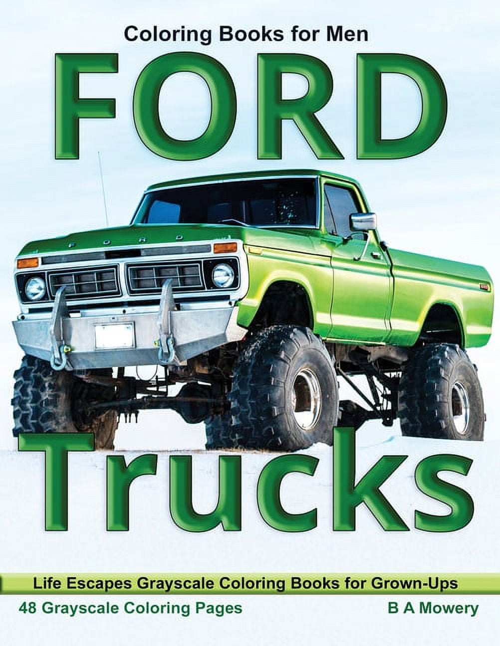 Coloring books for men ford trucks life escapes grayscale coloring book for grown