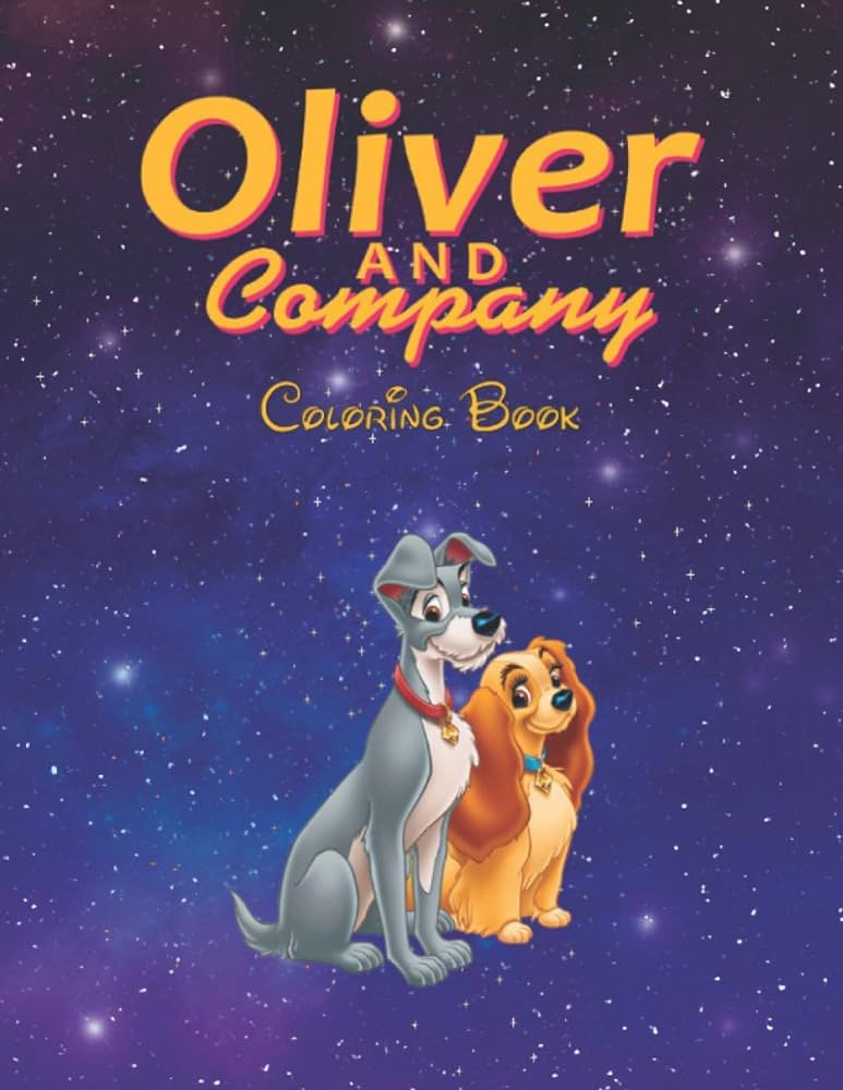 Oliver and company coloring book coloring pictures for kids and adults with all favorite oliver and company characters good for children of all ages high quality fans club oliver and company