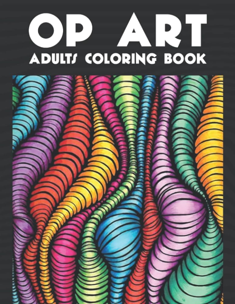 Op art adults coloring book op art colouring pages for fun relaxation and stress relief best gift for girls and boys book artlance coloring books