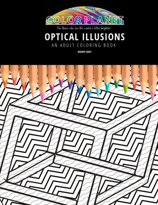 Optical illusions an adult coloring book an awesome optical illusions coloring book for adults paperback bookmarks