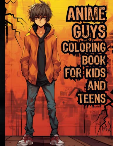 Anime guys coloring book for kids and teens a collection of cute manga