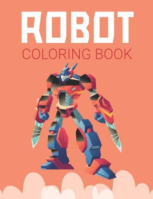 Robot coloring book advanced coloring pages for everyone adults teens twins older kids boys girls practice for stress relief rel paperback joyride bookshop