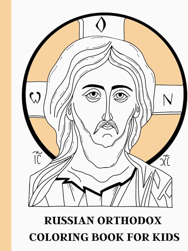 Russian orthodox coloring book for kids orthodox icons churches great feasts egger alexander raskraska roc books