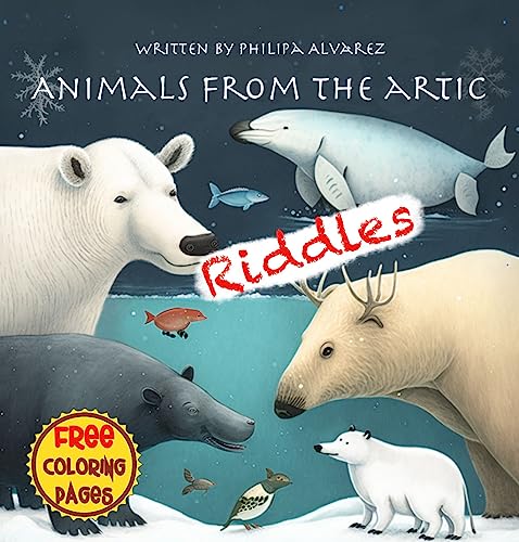 Animals from the artic riddles for kids artic animals full of fun riddles for kids ebook alvarez philipa tienda kindle