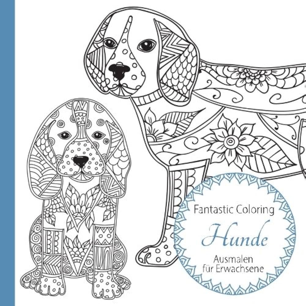 Hunde ausmalen fãr erwachsene german edition coloring fantastic books