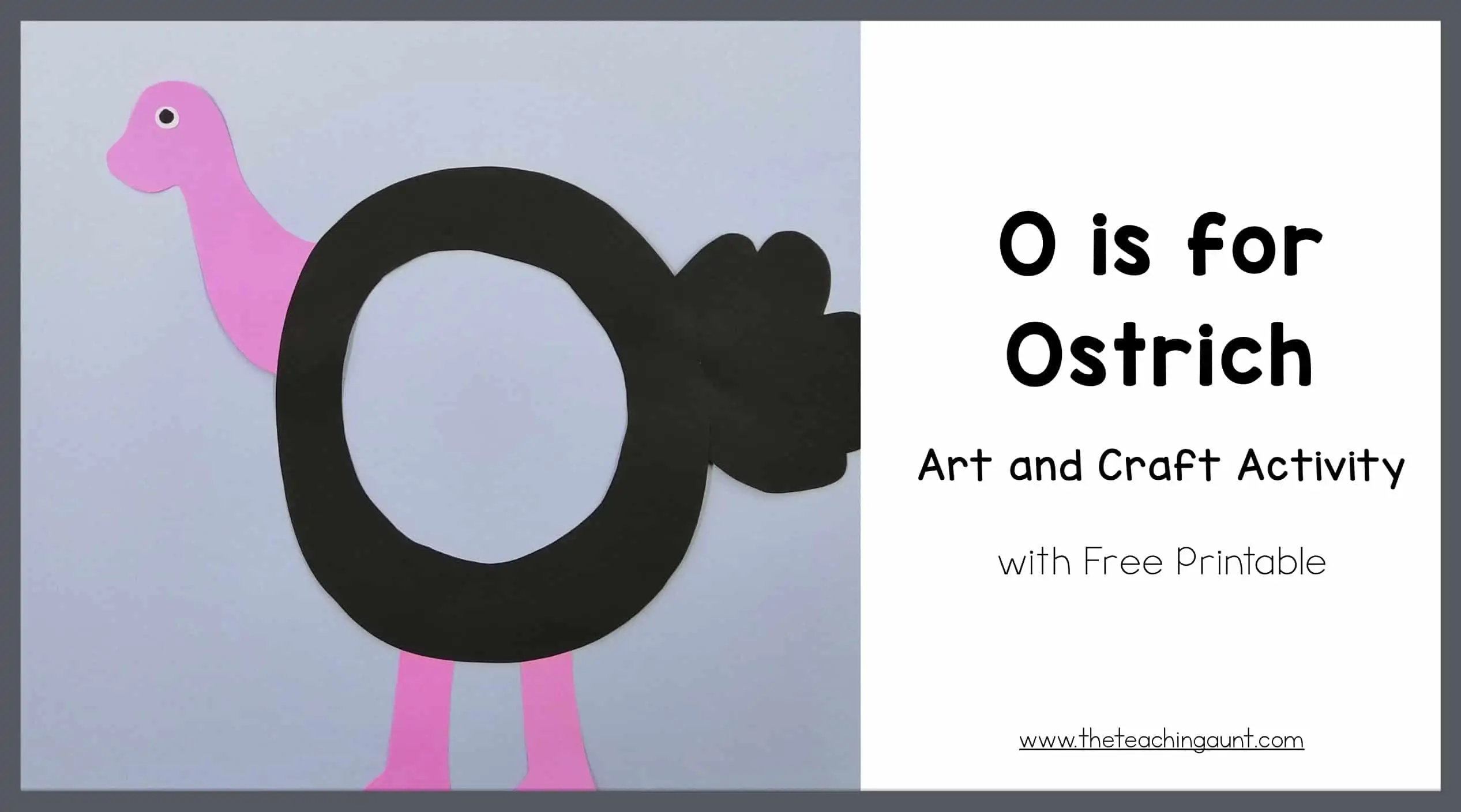 O is for ostrich art and craft