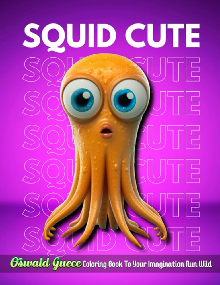 Squid animal cute coloring book for kids an adult coloring book with fun easy and relaxing coloring pages with oswald guece coloring book to your imagination run wild guece oswald