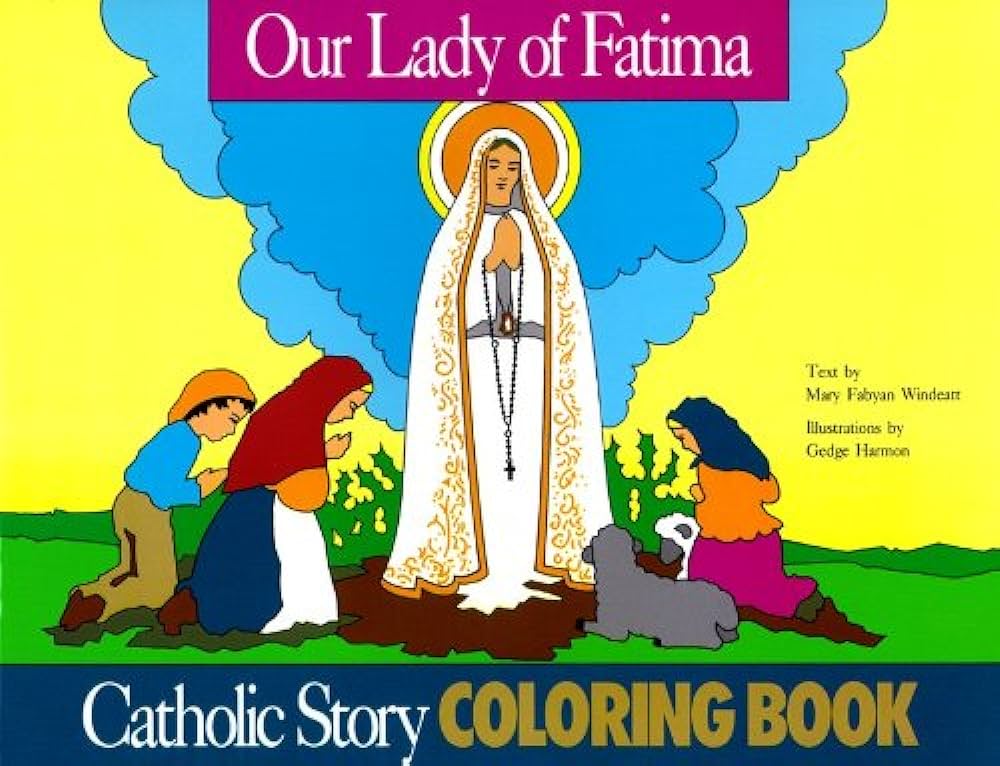 Our lady of fatima coloring book a catholic story coloring book windeatt books