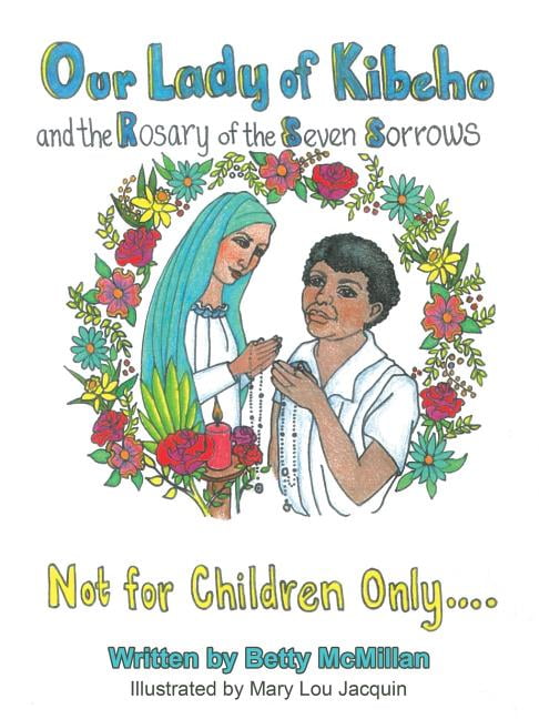 Our lady of kibeho and the rosary of the seven sorrows coloring book paperback