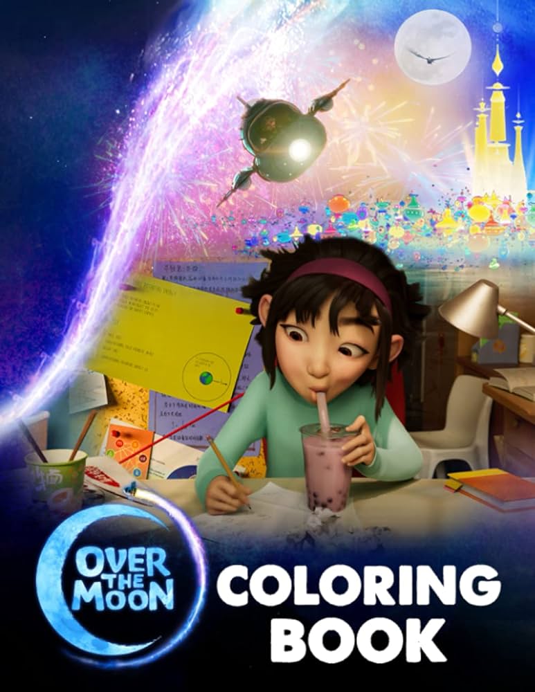 Over the moon coloring book an amazing coloring book for fans to relax and relieve stress with many images of over the moon patel eileen books
