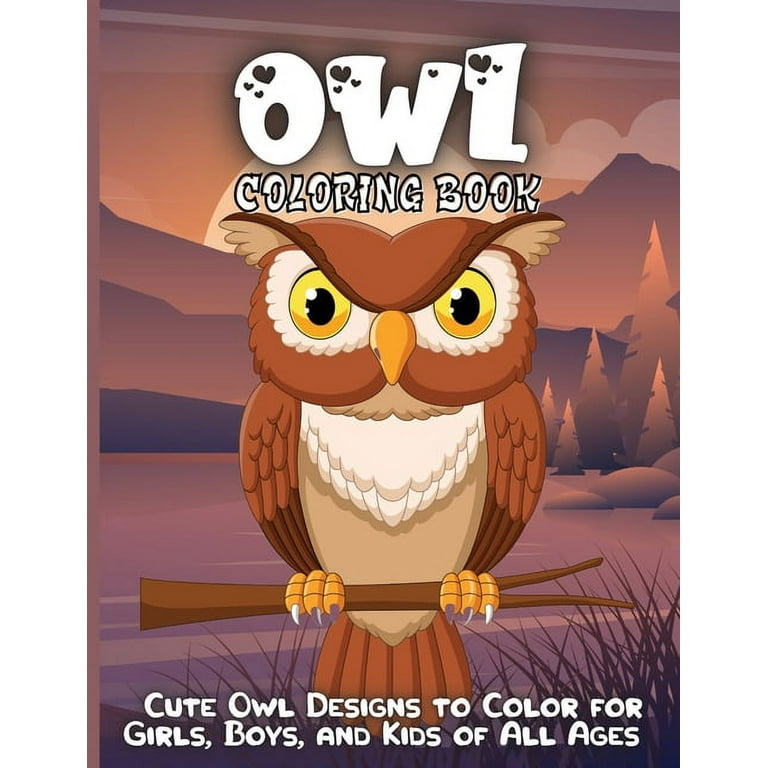 Owl coloring book owl coloring book for toddlers girls and boys educational gifts for toddlers paperback