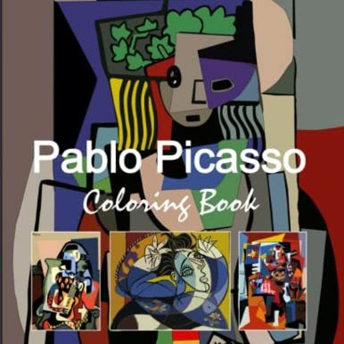 Stream qpl great painters pablo picasso coloring book great painters