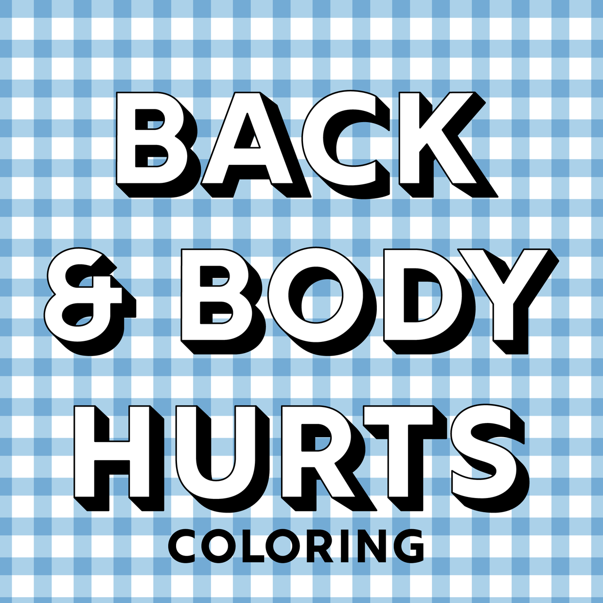 Back body hurts funny back pain coloring pages fo